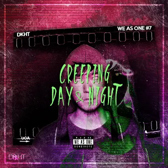 WAO No. 7 - Creeping Day & Night by DKHT