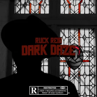 Dark Daze by Ruck Reid