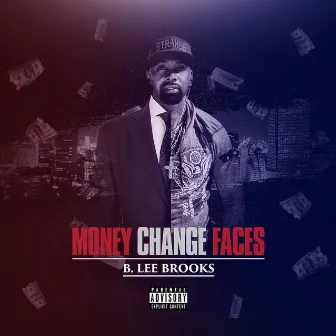 Money Change Faces by B. Lee Brooks