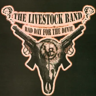 Bad Day for the Devil by The Livestock Band