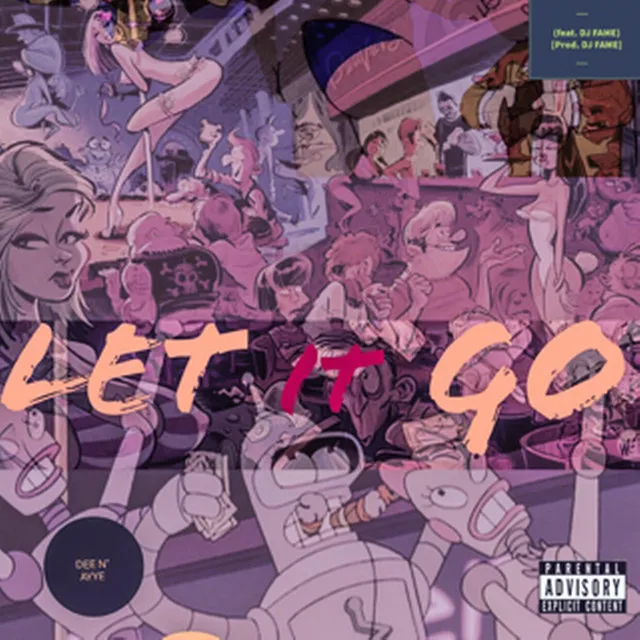 Let It Go (DEE N' Ayye)