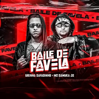 Baile de Favela by Mc Samuka Js