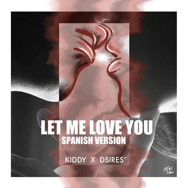 Let Me Love You - SPANISH VER.