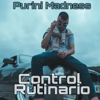 Control Rutinario by Purini Madness