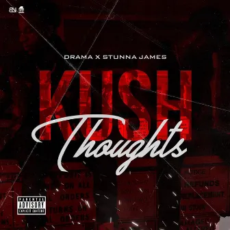 Kush Thoughts by Drama