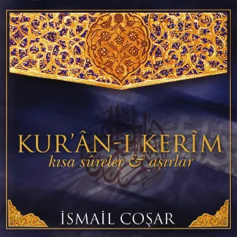 Kısa Sureler ve Aşırlar by İsmail Coşar