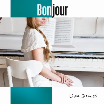 Bonjour by Lilou Doucet