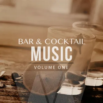 Bar & Cocktail Music, Vol. 1 (Compiled by James Butler) by James Butler