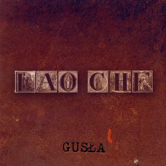 Gusła by Lao Che