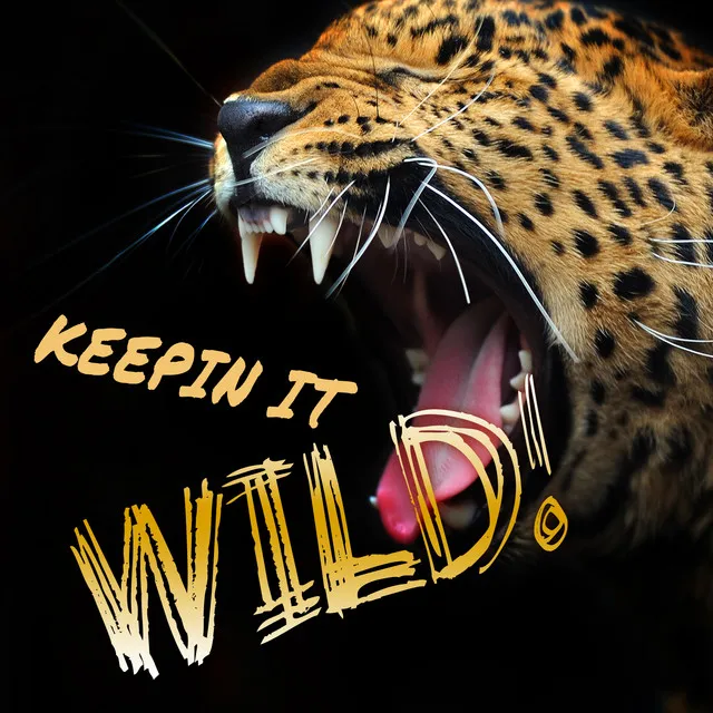 Keepin It Wild!