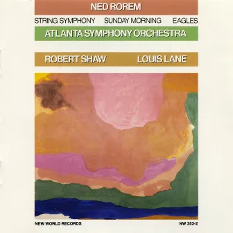 Ned Rorem: Orchestral Works by Ned Rorem