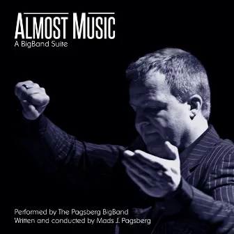 Almost Music by The Pagsberg BigBand & the Vocals