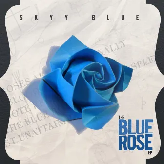 Blue Rose (feat. Kerry Marshall) - EP by Skyy Blue