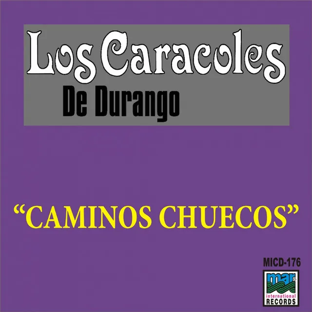 Caminos Chuecos