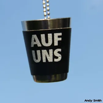 Auf uns by Andy Smith