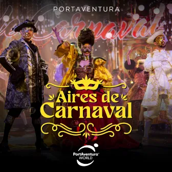 PortAventura: Aires de Carnaval by X-Ray Black