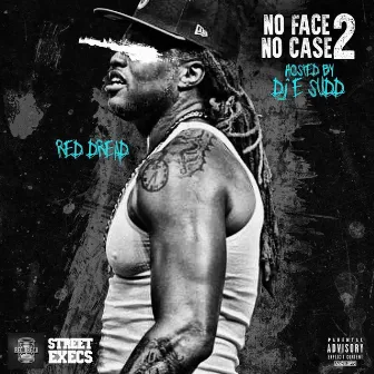 No Face No Case 2 by DJ E.Sudd