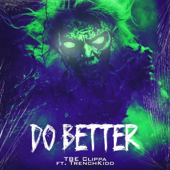 Do Better by TBE Clippa