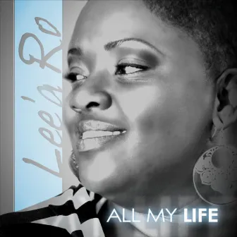 All My Life by Lee'a Ro