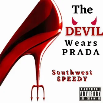 The Devil Wears Prada by Southwest Speedy