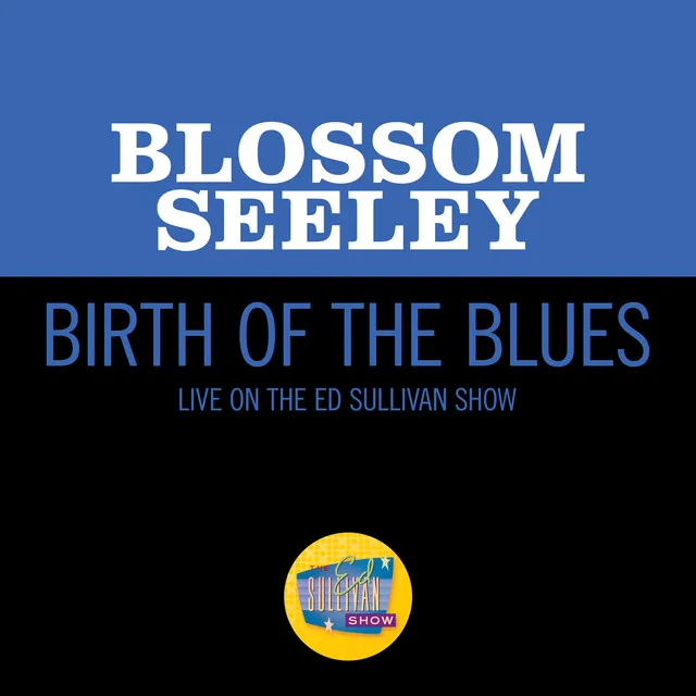 Birth Of The Blues (Live On The Ed Sullivan Show, July 24, 1960)