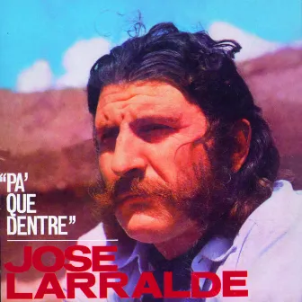 Herencia: Pa' Que Dentre by Jose Larralde