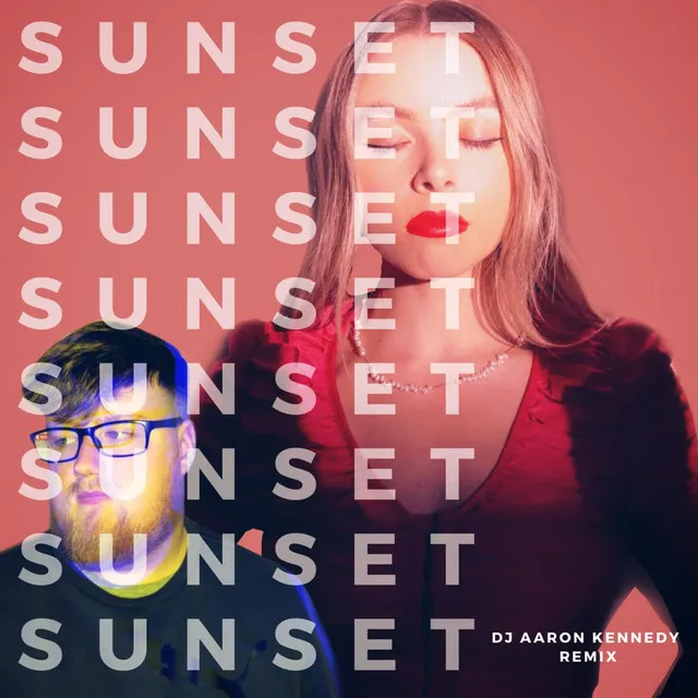 SUNSET - DJ Aaron Kennedy REMIX