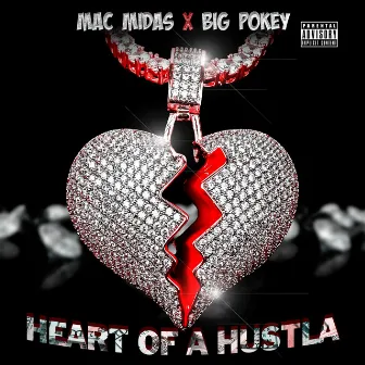 Heart of a Hustla by Mac Midas