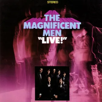 Magnificent Men Live by The Magnificent Men