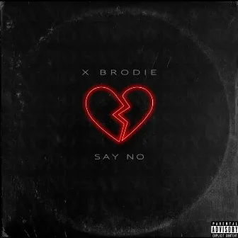 Say No by Xbrodie