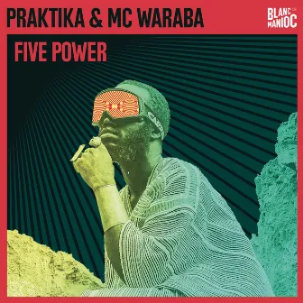 Five Power by MC Waraba