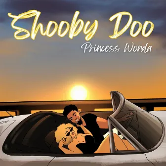 Shooby Doo by Princess Wonda