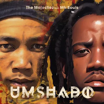 Umshado by The Majestiez