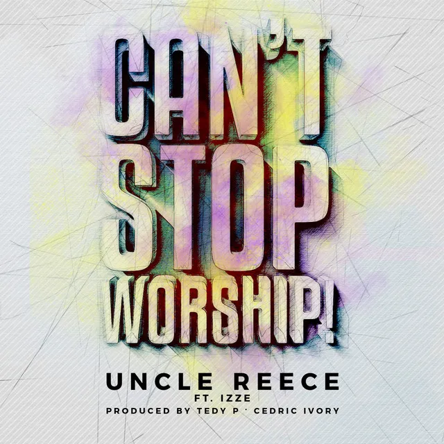 Can't Stop Worship (feat. Izze)