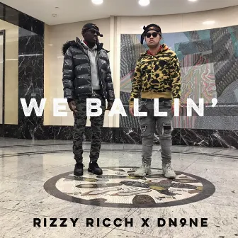 We Ballin' by Dn9ne