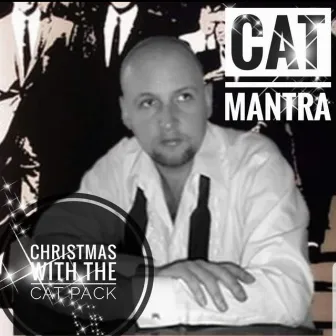 Christmas with the Cat Pack by Cat Mantra