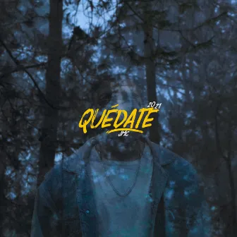 Quédate by Jmc