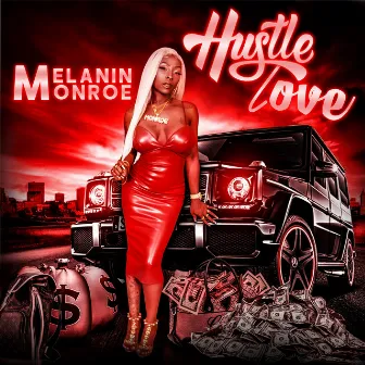 Hustle over Love by Melanin Monroe