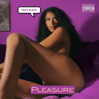 Pleasure by Info Black