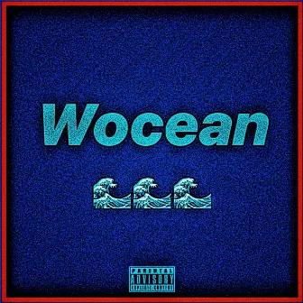 Wocean Wave by Wocean Wang