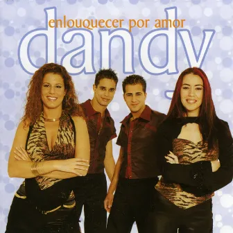 Enlouquecer por Amor by Dandy