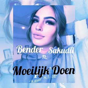 Moeilijk Doen by Bender