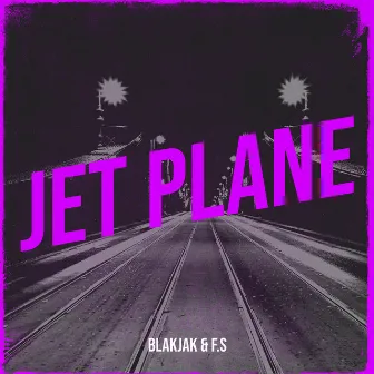 Jet Plane by Blak Jak