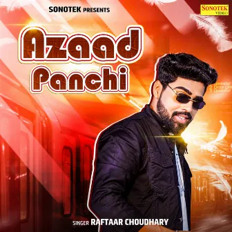 Azaad Panchi by Raftaar Choudhary