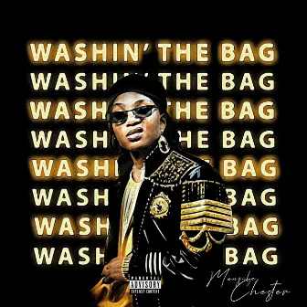 Washin' The Bag by Menzile Chester