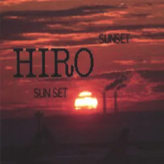 Sun Set by Hiro