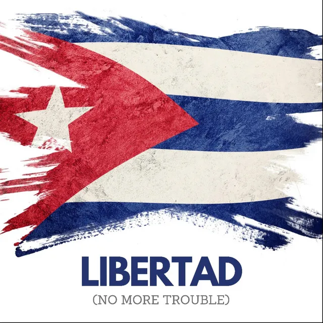 Libertad [No more trouble]