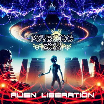 Alien Liberation (Ogg Vorbis Original Mix) by Psyborg Zex