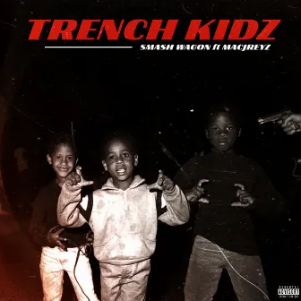 Trenchkidz by Smash Wagon