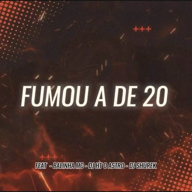 Fumou a de 20 - Remasterizado